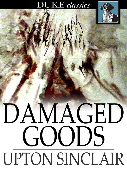 Title details for Damaged Goods by Upton Sinclair - Wait list